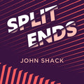 Split Ends by John Shack image 0